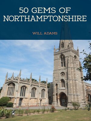 cover image of 50 Gems of Northamptonshire